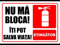 Semn de stingator nu ma bloca iti pot salva viata